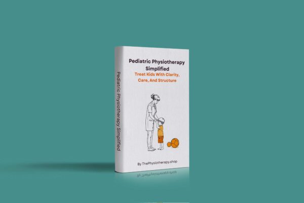 Pediatric Physiotherapy Simplified